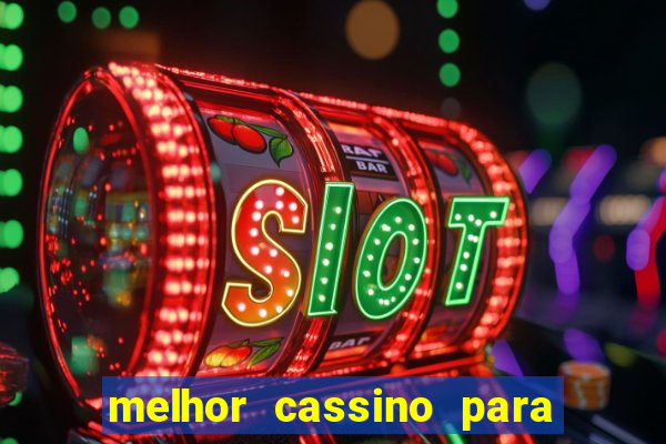 melhor cassino para jogar fortune tiger